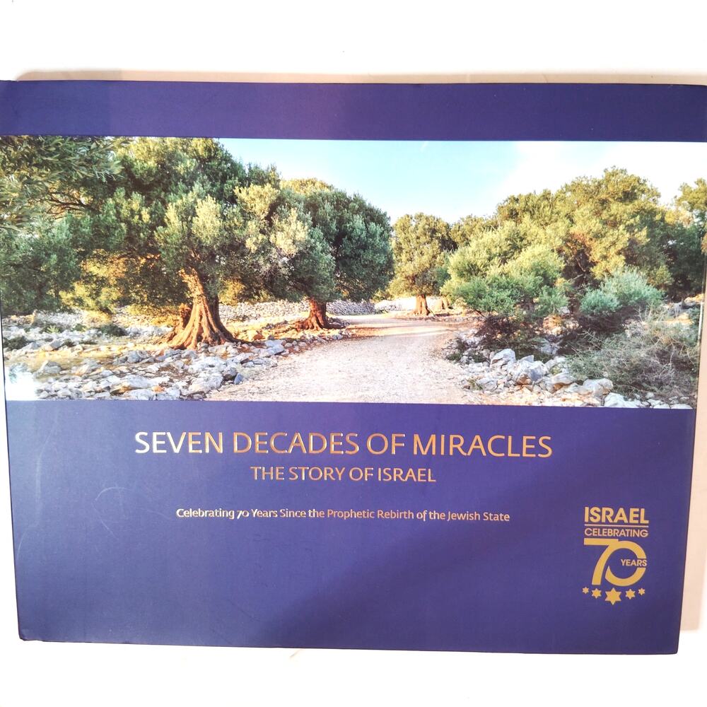 Seven Decades of Miracles: The Story of Israel - 2018 Hardcover Like New